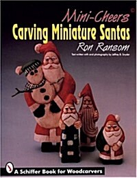 Mini-Cheers(c): Carving Miniature Santas (Paperback)