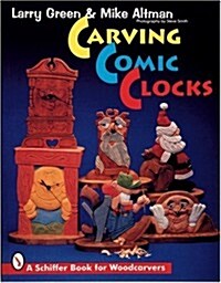 Carving Comic Clocks (Paperback)