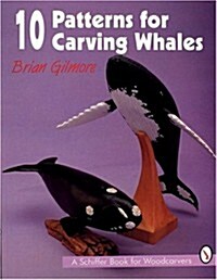 10 Patterns for Carving Whales (Paperback)