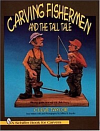 Carving Fishermen and the Tall Tale (Paperback)