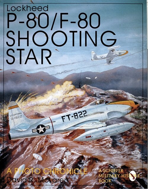 Lockheed P-80/F-80 Shooting Star: A Photo Chronicle (Paperback)
