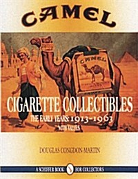 Camel Cigarette Collectibles: The Early Years, 1913-1963 (Paperback)