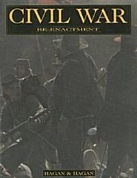 Civil War Re-Enactment (Paperback)