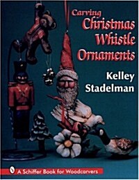 Carving Christmas Whistle Ornaments (Paperback)