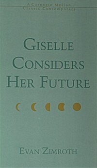 Giselle Considers Her Future (Paperback)