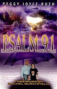 Psalm 91: Gods Umbrella of Protection (Paperback)