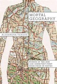 Mortal Geography (Paperback, 1st)