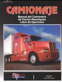Trucking: Tractor-Trailer Driver Handbook/Workbook, Spanish (Paperback)
