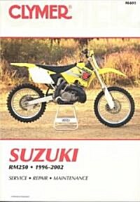 Suzuki RM250 Motorcycle (1996-2002) Service Repair Manual (Paperback)