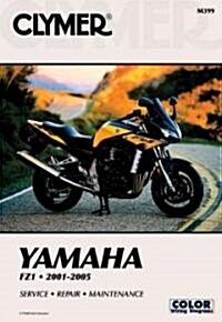 Yamaha FZ1 Motorcycle (2001-2005) Service Repair Manual (Paperback)