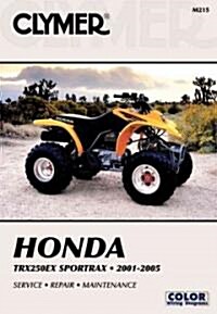 Honda TRX250EX Sportrax, 2001-2005 (Paperback)