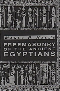 Freemasonry of the Ancient Egyptians (Paperback)