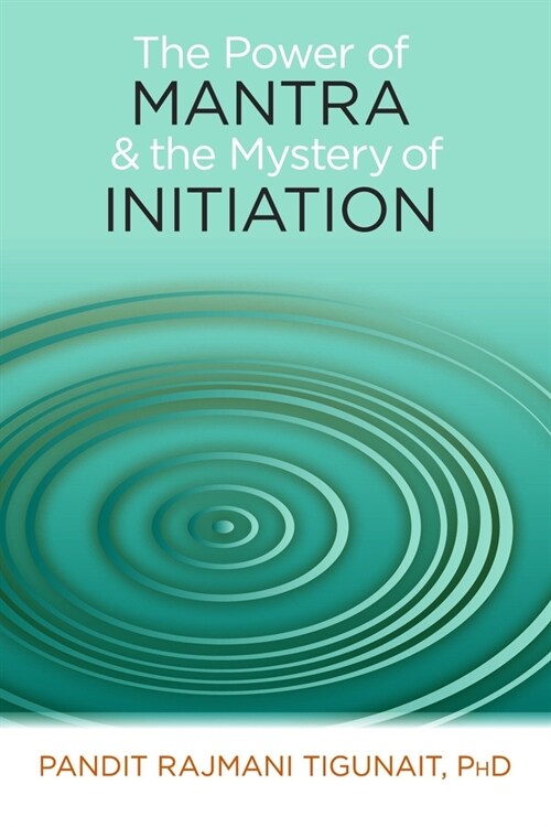 The Power of Mantra and the Mystery of Initiation (Paperback)