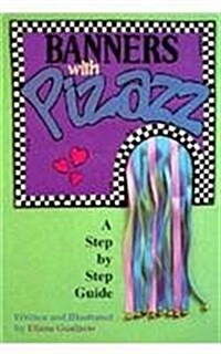 Banners With Pizzazz (Paperback)