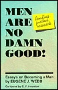 Men Are No Damn Good! (Paperback)