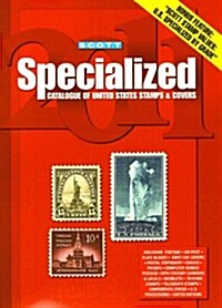 Scott Specialized Catalogue of United States Stamps & Covers 2011 (Paperback, 89th)