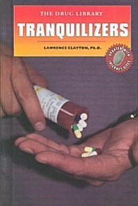 Tranquilizers (Library Binding)