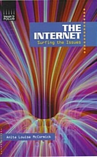 The Internet: Surfing the Issues (Hardcover)