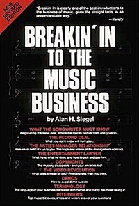 Breakin in to the Music Business (Paperback)