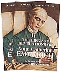The Life and Revelations of Anne Catherine Emmerich: 2 Volume Set (Paperback)