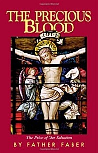 The Precious Blood or the Price of Our Salvation (Paperback)