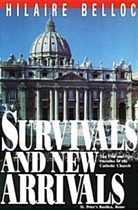 Survivals and New Arrivals: Old and New Enemies of the Catholic Church (Paperback, Revised)