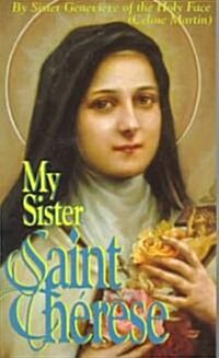 My Sister Saint Therese (Paperback, Revised)