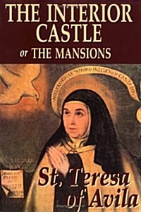 The Interior Castle or the Mansions (Paperback)