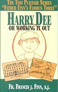 Harry Dee: Or Working It Out (Paperback)