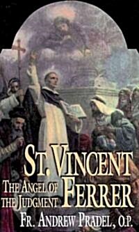 St. Vincent Ferrer: Angel of the Judgement (Paperback)