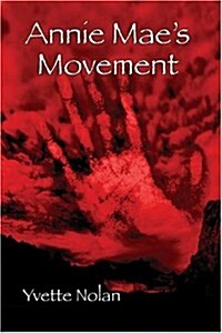 Annie Maes Movement (Paperback)