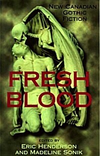 Fresh Blood: New Canadian Gothic Fiction (Paperback)