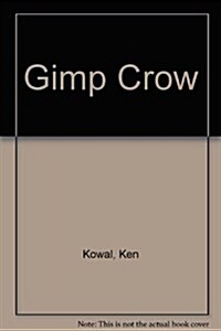 Gimp Crow (Paperback)