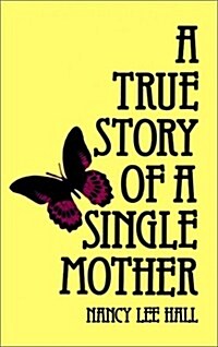 A True Story of a Single Mother (Paperback)