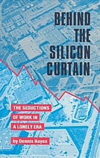 Behind the Silicon Curtain (Paperback)