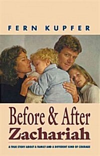 Before and After Zachariah (Paperback)