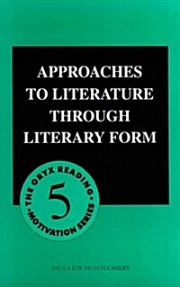 Approaches to Literature Through Literary Form (Paperback)