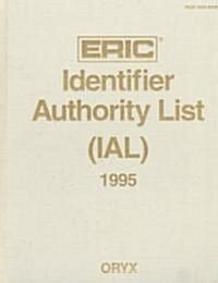 Eric Identifier Authority List (Ial) 1995 (Hardcover, 2)
