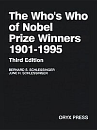 The Whos Who of Nobel Prize Winners, 1901-1996 (Hardcover, 3)