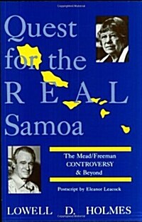 Quest for the Real Samoa: The Mead/Freeman Controversy and Beyond (Paperback, Revised)