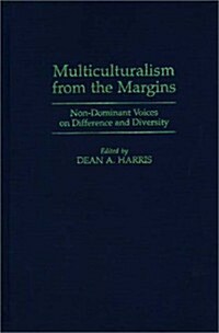 Multiculturalism from the Margins: Non-Dominant Voices on Difference and Diversity (Paperback)