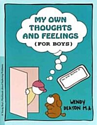Grow: My Own Thoughts and Feelings (for Boys): A Young Boys Workbook about Exploring Problems (Paperback)