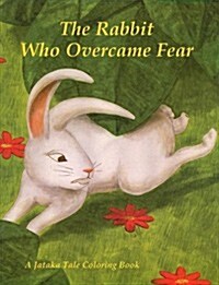 The Rabbit Who Overcame Fear (Paperback)