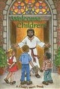 Welcome Children! (Paperback, 1st)