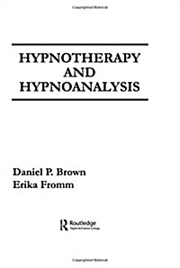 Hypnotherapy and Hypnoanalysis (Hardcover)