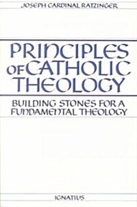 Principles of Catholic Theology (Paperback)