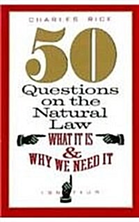 50 Questions on Natural Law: (Paperback)