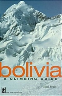Bolivia: A Climbing Guide (Paperback)