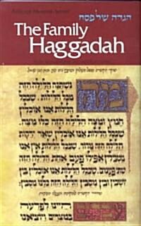 The Family Haggadah: With Translation and Instruction (Paperback)