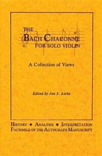 The Bach Chaconne for Solo Violin (Paperback)